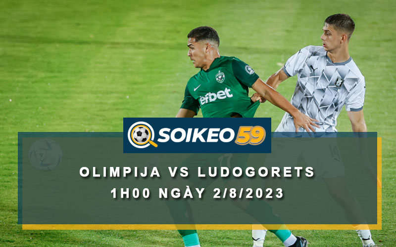 Soi kèo Olimpija vs Ludogorets 1h00 ngày 2/8/2023