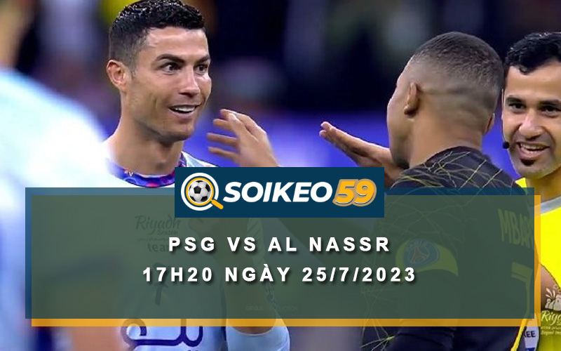Soi kèo PSG vs Al Nassr 17h20 ngày 25/7/2023
