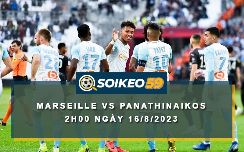 Soi kèo Marseille vs Panathinaikos 2h00 ngày 16/8/2023