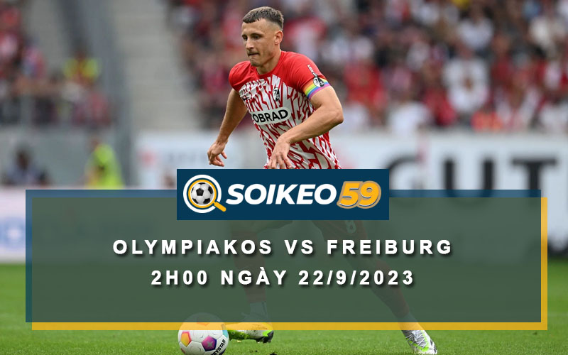 Soi kèo Olympiakos vs Freiburg 2h00 ngày 22/9/2023