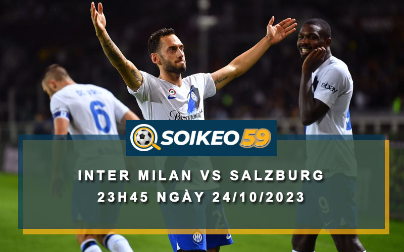 Soi kèo Inter Milan vs Salzburg 23h45 ngày 24/10/2023
