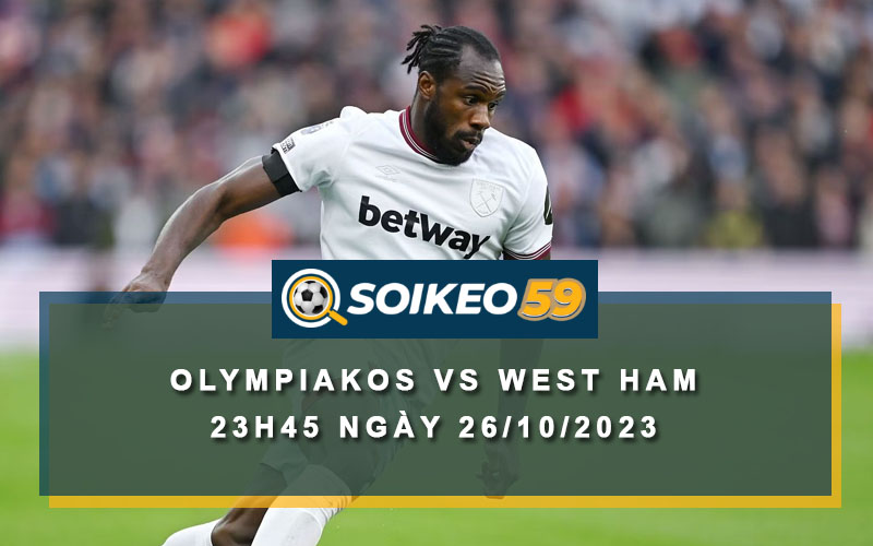 Soi kèo Olympiakos vs West Ham 2h00 ngày 26/10/2023