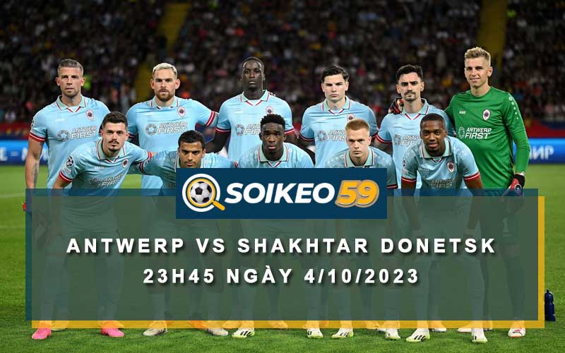 Soi kèo Royal Antwerp vs Shakhtar Donetsk 23h45 ngày 4/10/2023