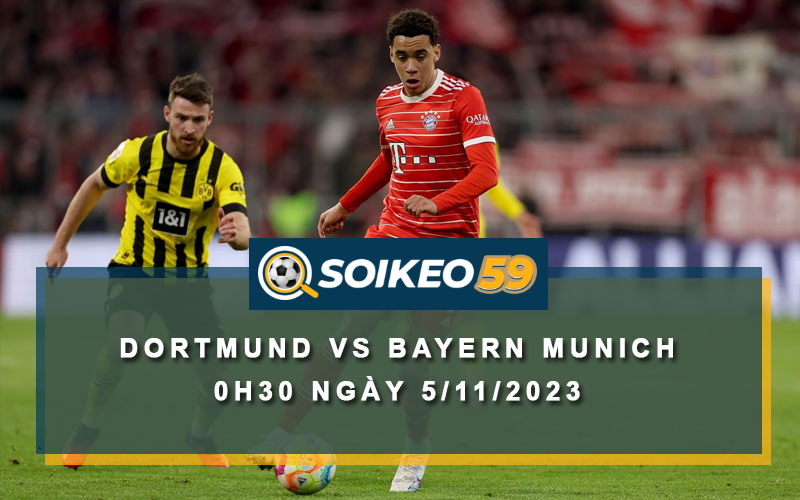 Soi kèo Dortmund vs Bayern Munich 0h30 ngày 5/11/2023