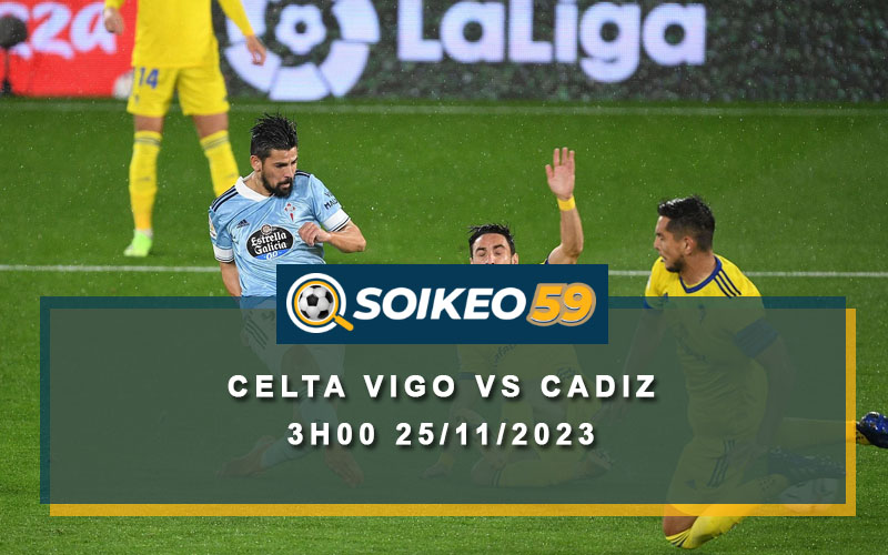 Soi kèo Celta Vigo vs Cadiz 3h00 ngày 5/12/2023